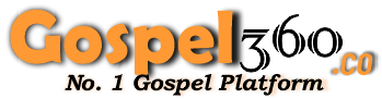 Gospel360.co - No. 1 Gospel platform